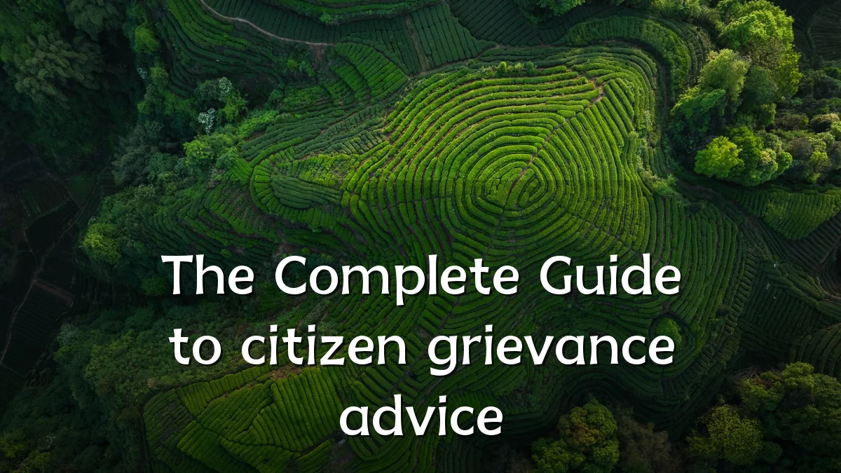 The Complete Guide to citizen grievance advice