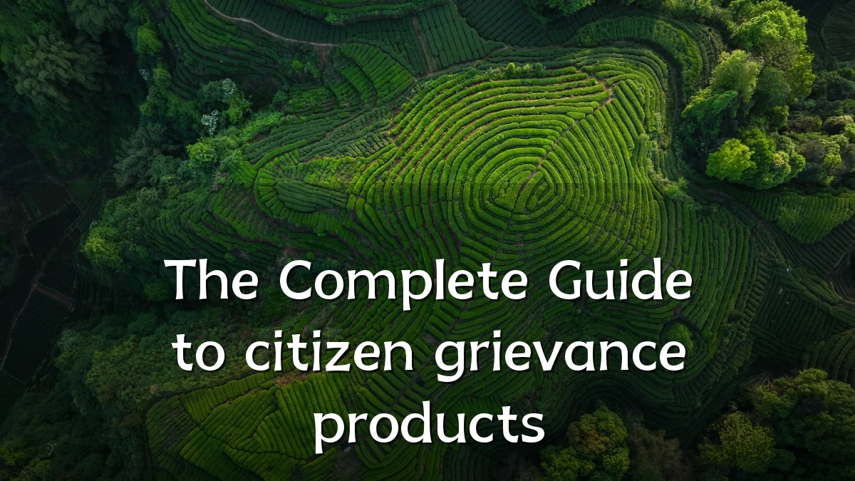 The Complete Guide to citizen grievance products