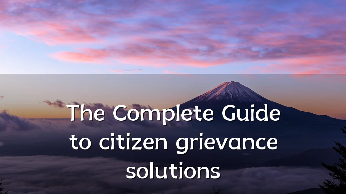 The Complete Guide to citizen grievance solutions