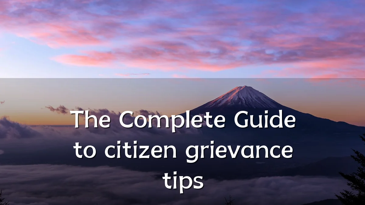 The Complete Guide to citizen grievance tips