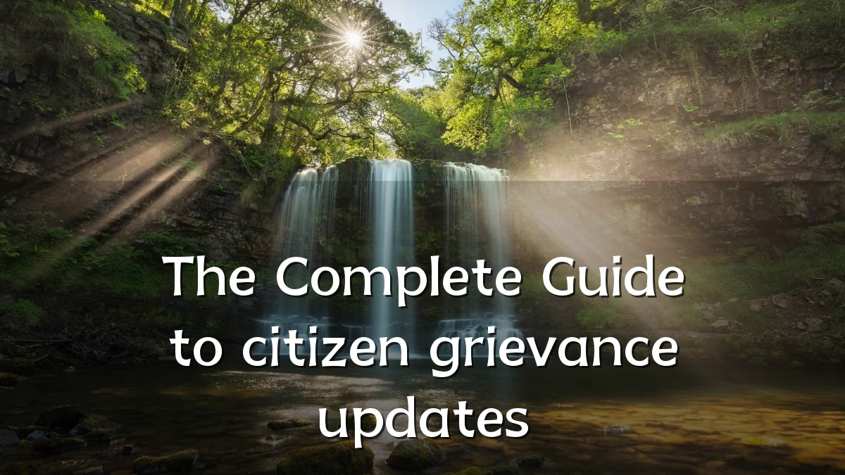 The Complete Guide to citizen grievance updates