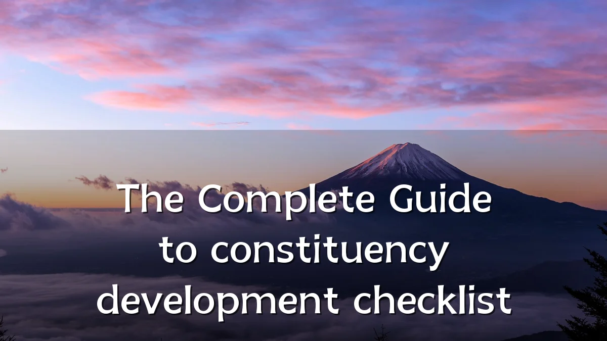 The Complete Guide to constituency development checklist