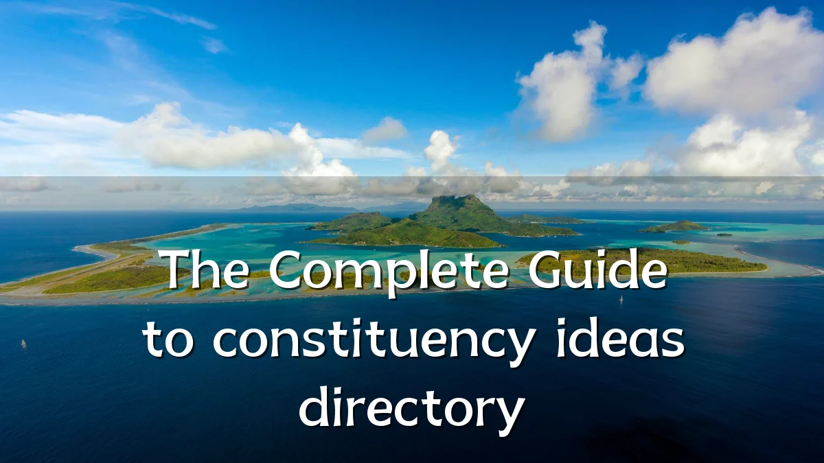 The Complete Guide to constituency ideas directory