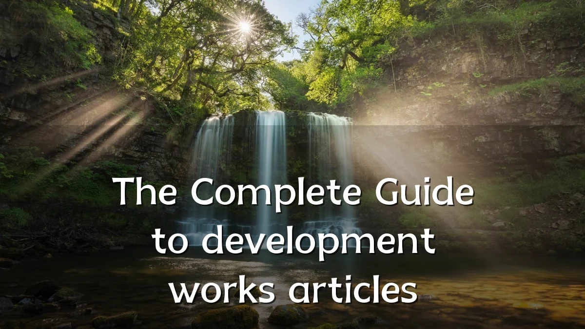 The Complete Guide to development works articles
