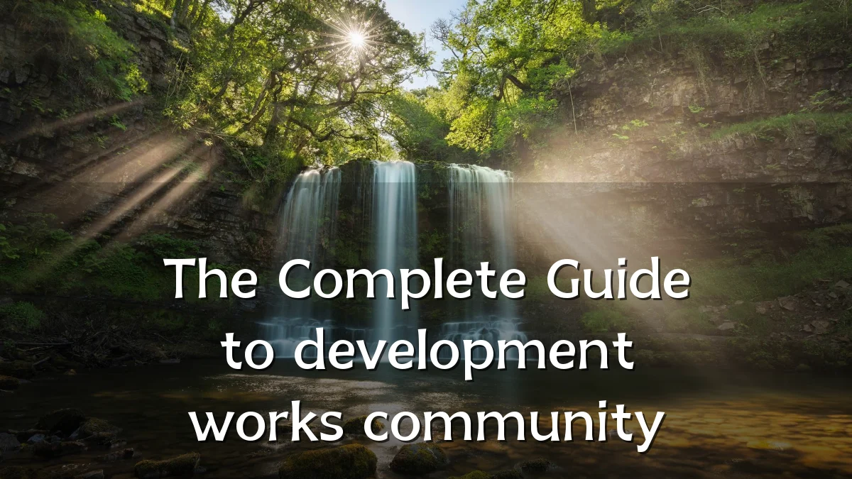 The Complete Guide to development works community