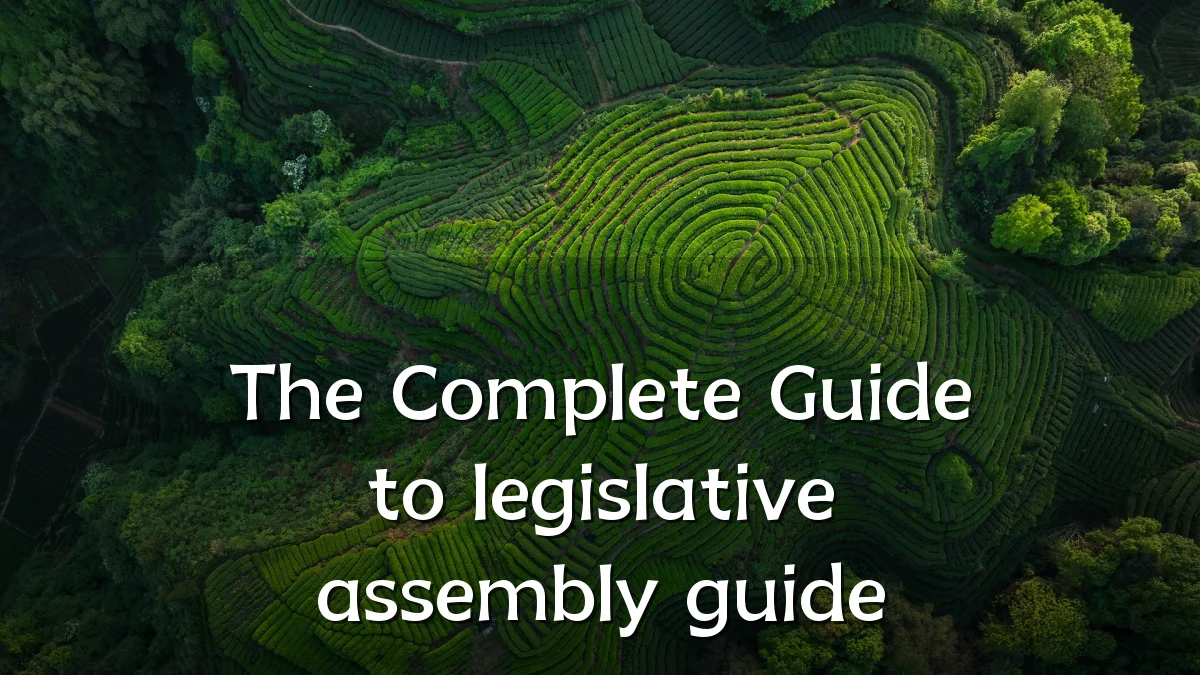 The Complete Guide to legislative assembly guide