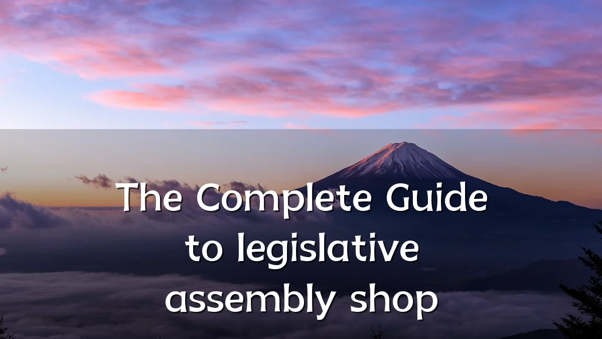 The Complete Guide to legislative assembly shop