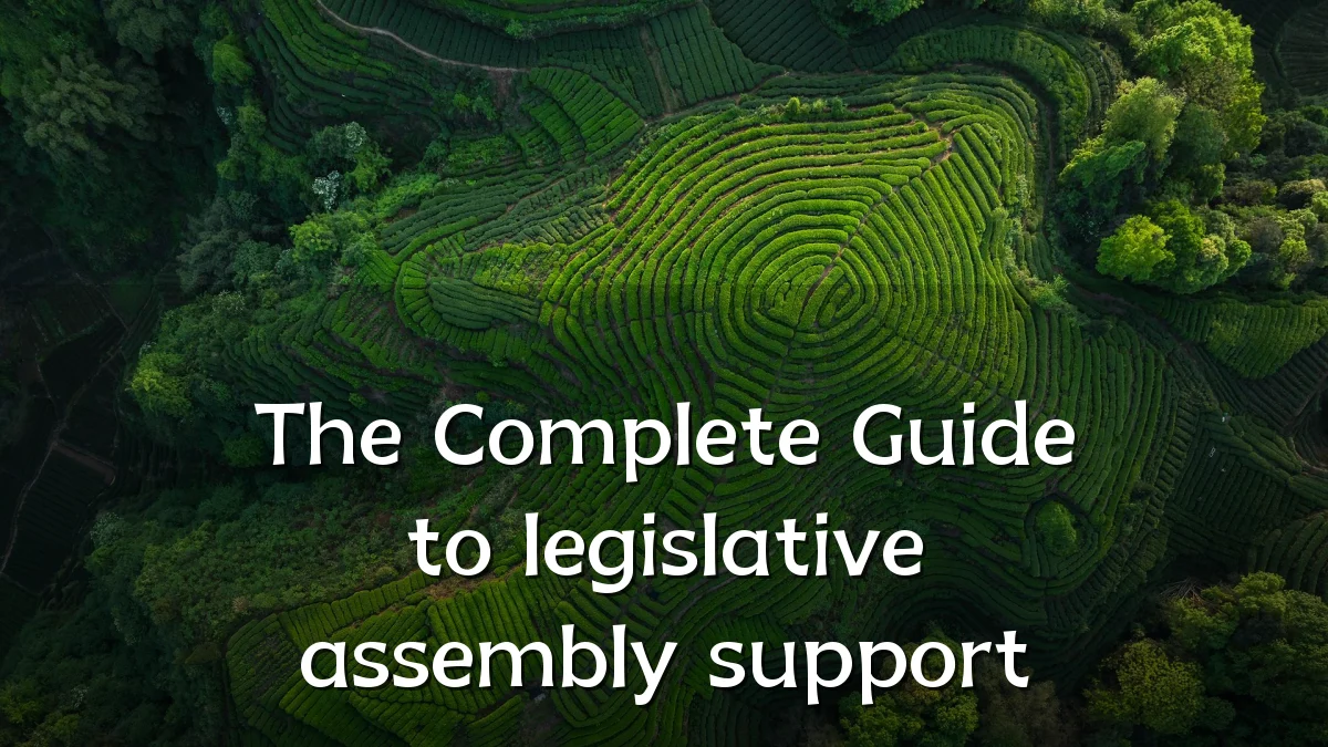 The Complete Guide to legislative assembly support