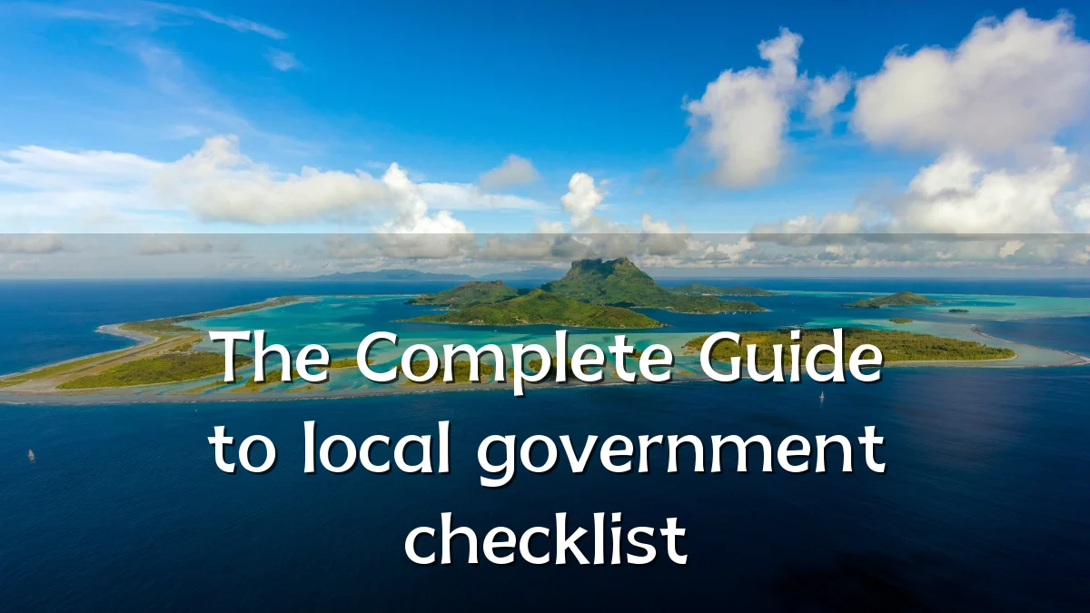 The Complete Guide to local government checklist