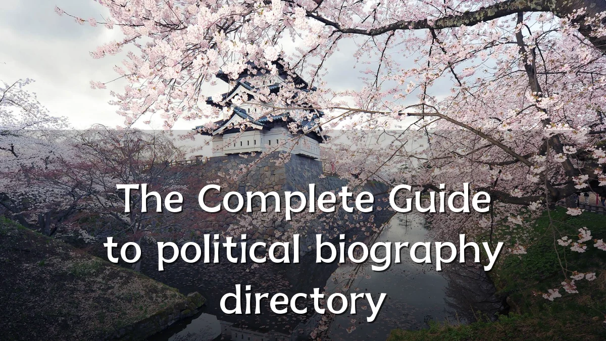 The Complete Guide to political biography directory