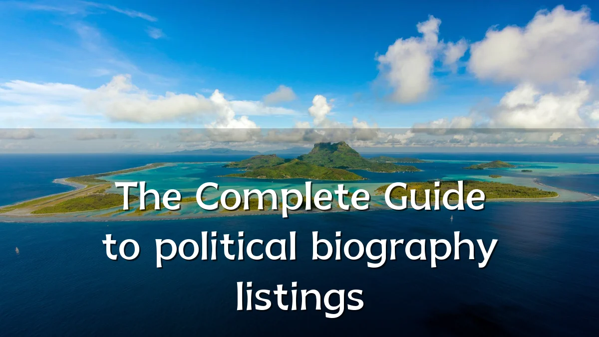 The Complete Guide to political biography listings