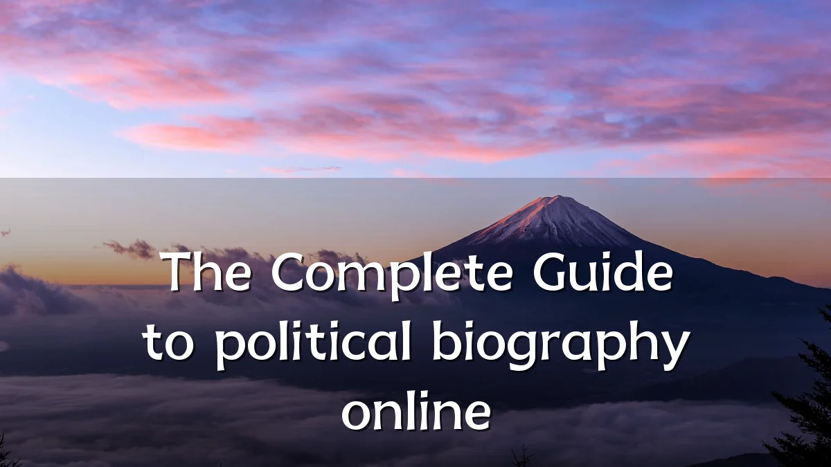The Complete Guide to political biography online