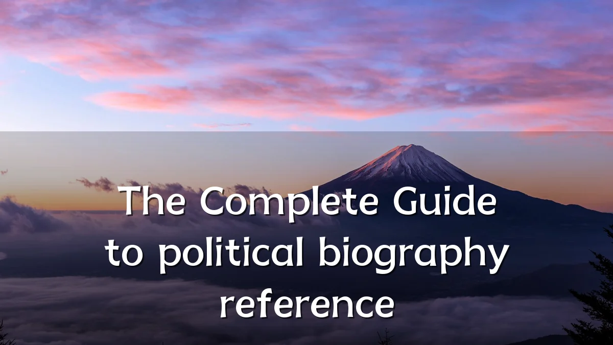 The Complete Guide to political biography reference