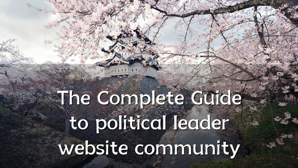 The Complete Guide to political leader website community