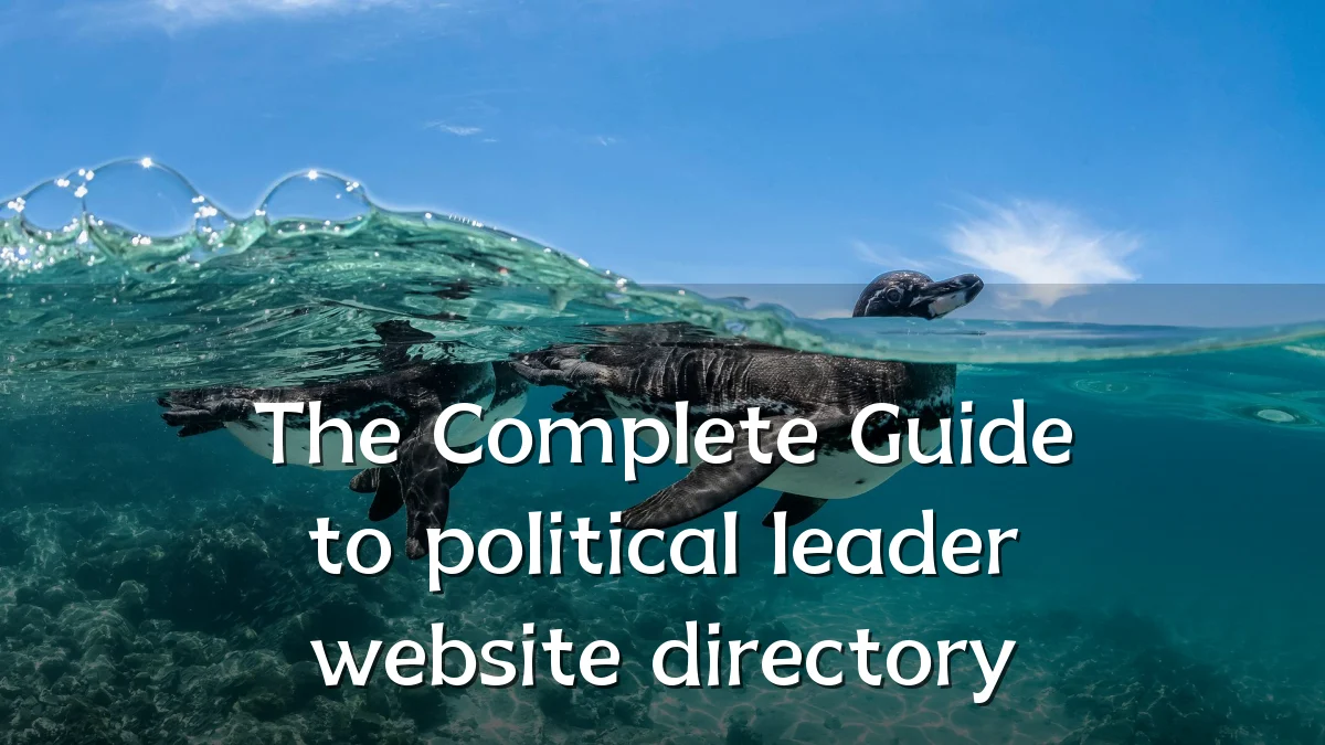 The Complete Guide to political leader website directory