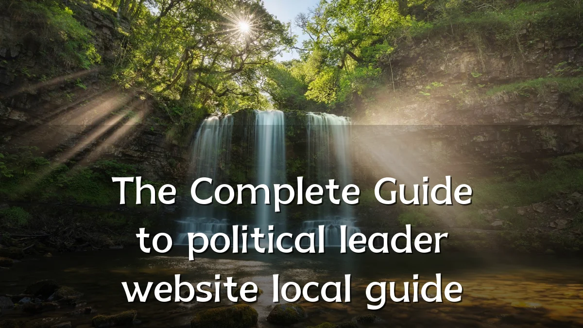 The Complete Guide to political leader website local guide
