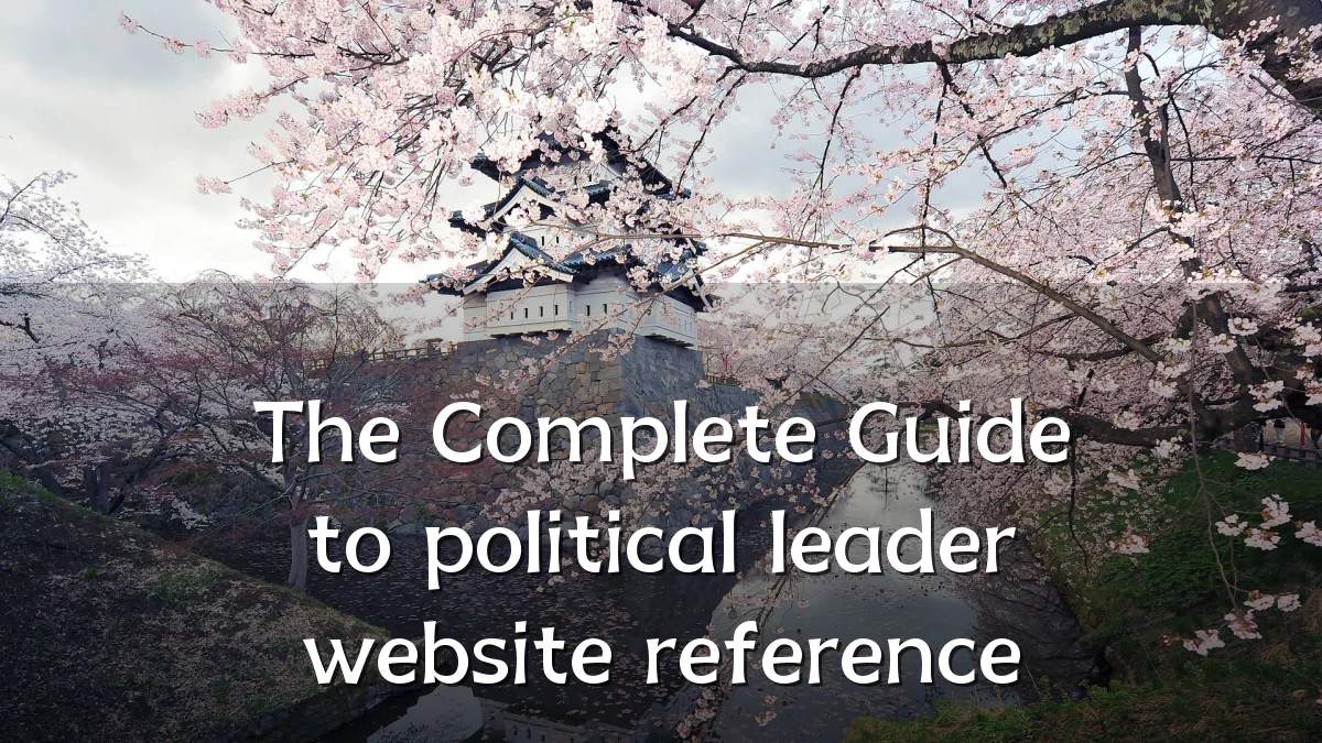 The Complete Guide to political leader website reference