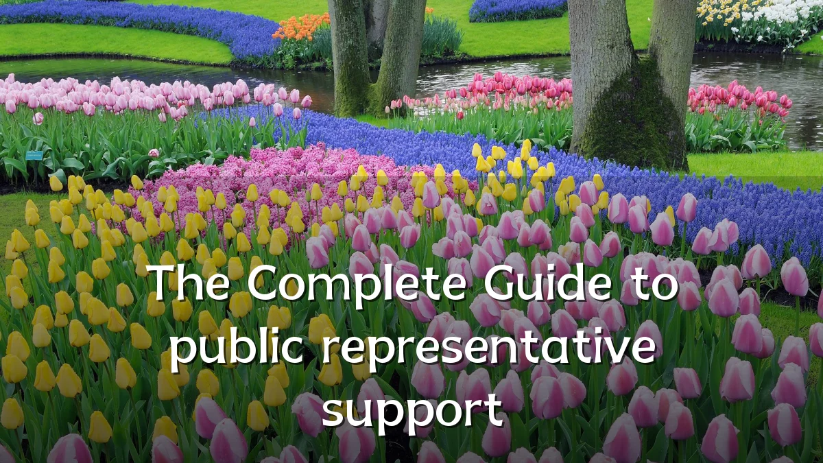The Complete Guide to public representative support