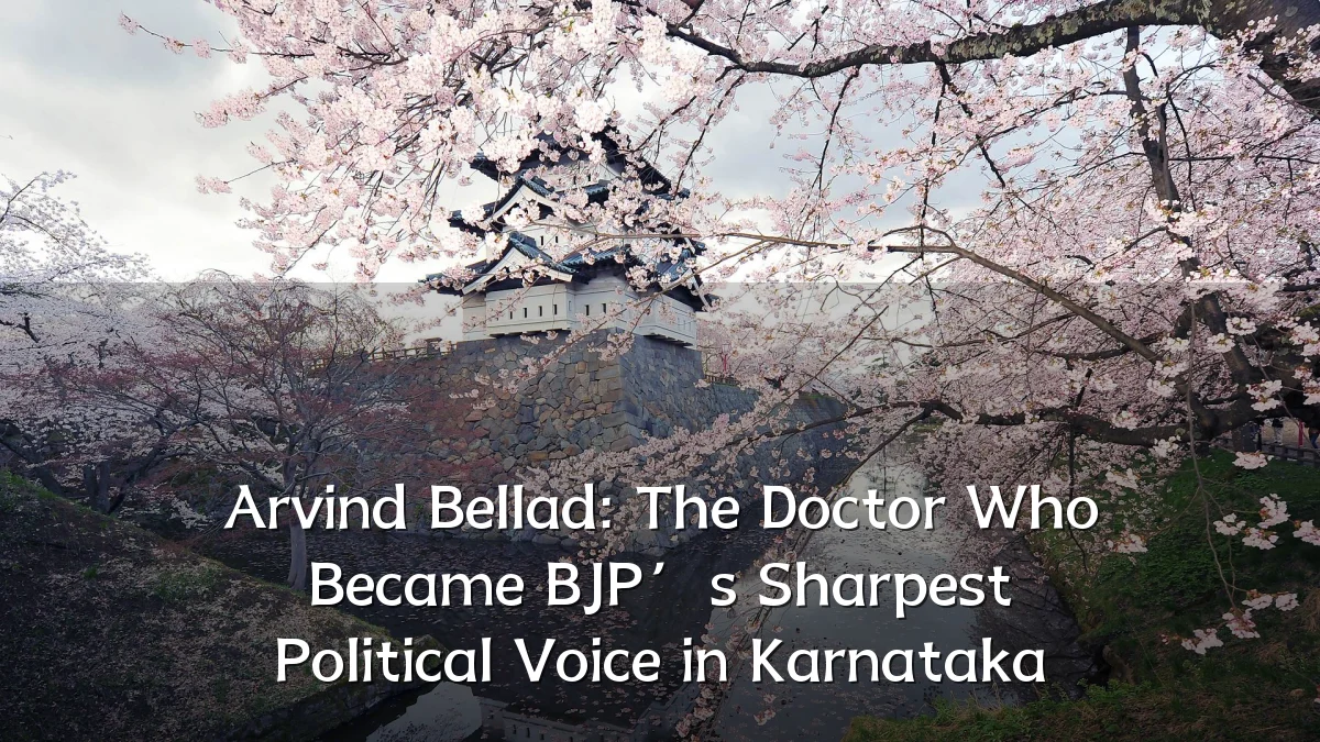Arvind Bellad: The Doctor Who Became BJP’s Sharpest Political Voice in Karnataka