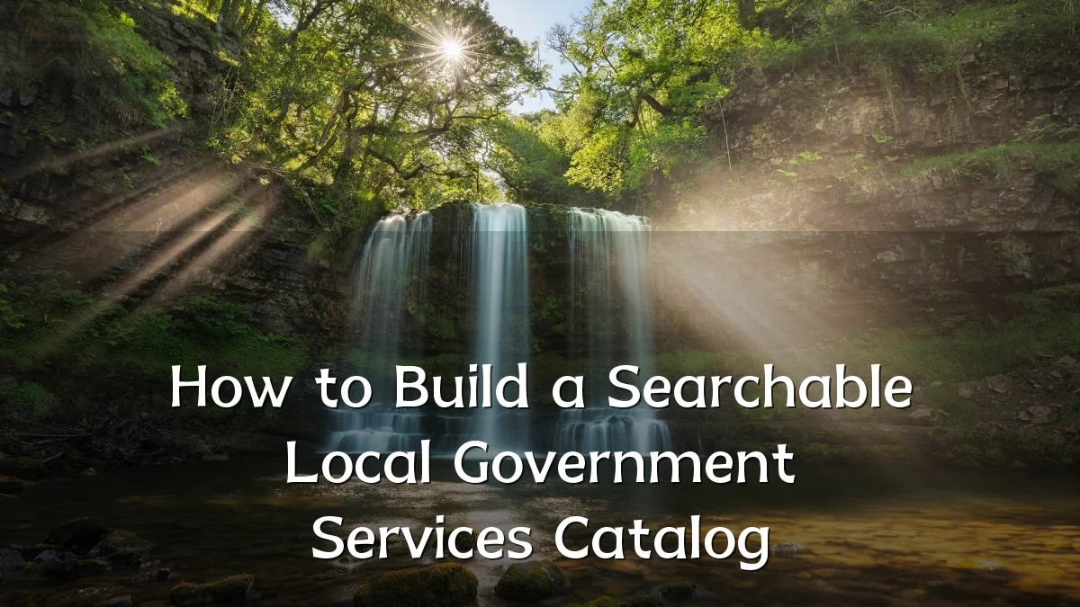 How to Build a Searchable Local Government Services Catalog
