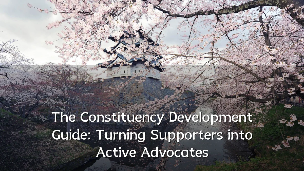 The Constituency Development Guide: Turning Supporters into Active Advocates