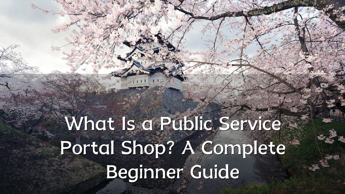What Is a Public Service Portal Shop? A Complete Beginner Guide