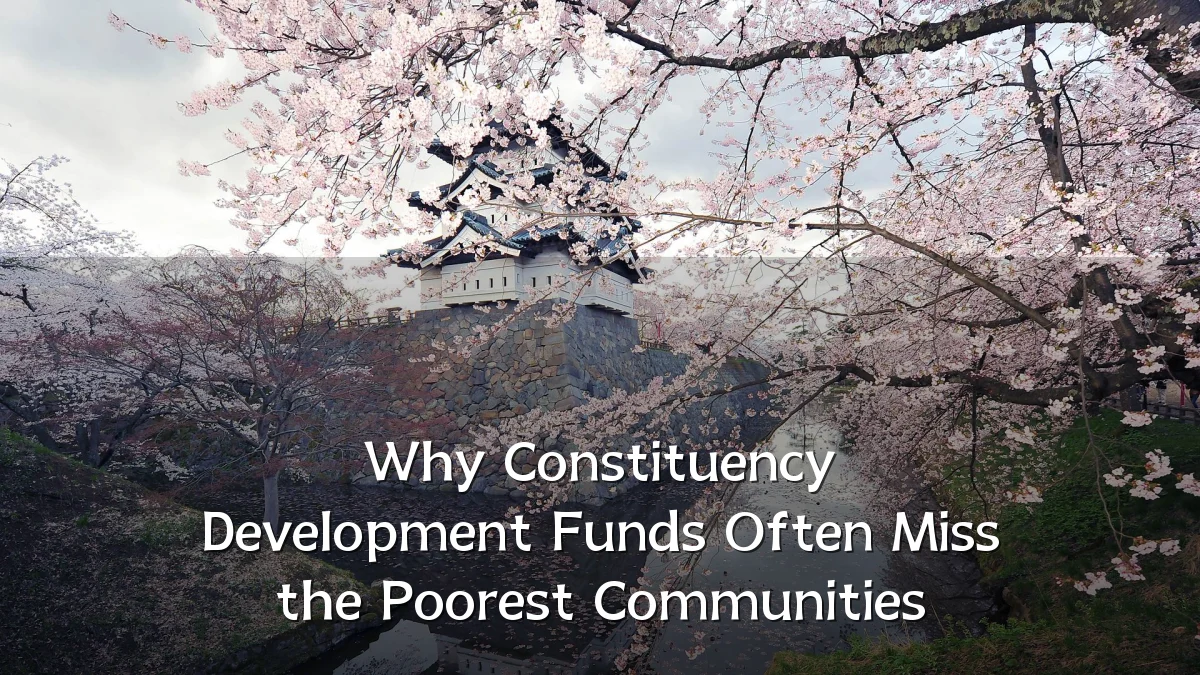 Why Constituency Development Funds Often Miss the Poorest Communities