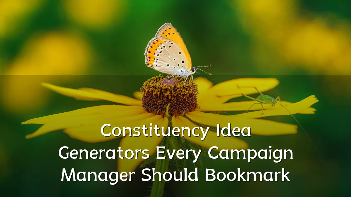 Constituency Idea Generators Every Campaign Manager Should Bookmark